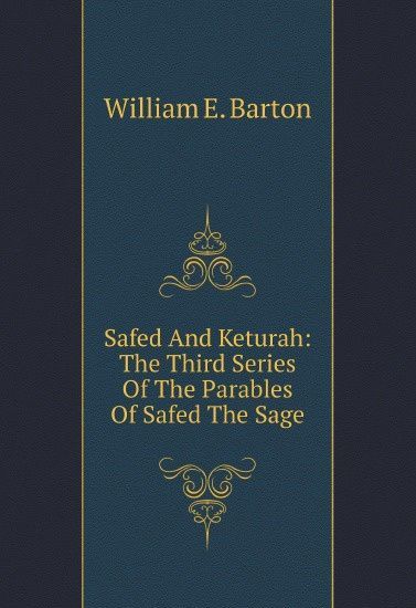 

Safed And Keturah: The Third Series Of The Parables Of Safed The Sage