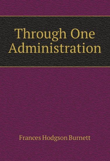 

Through One Administration (2655445)