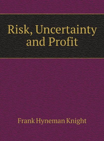 

Risk, Uncertainty and Profit (1806470)