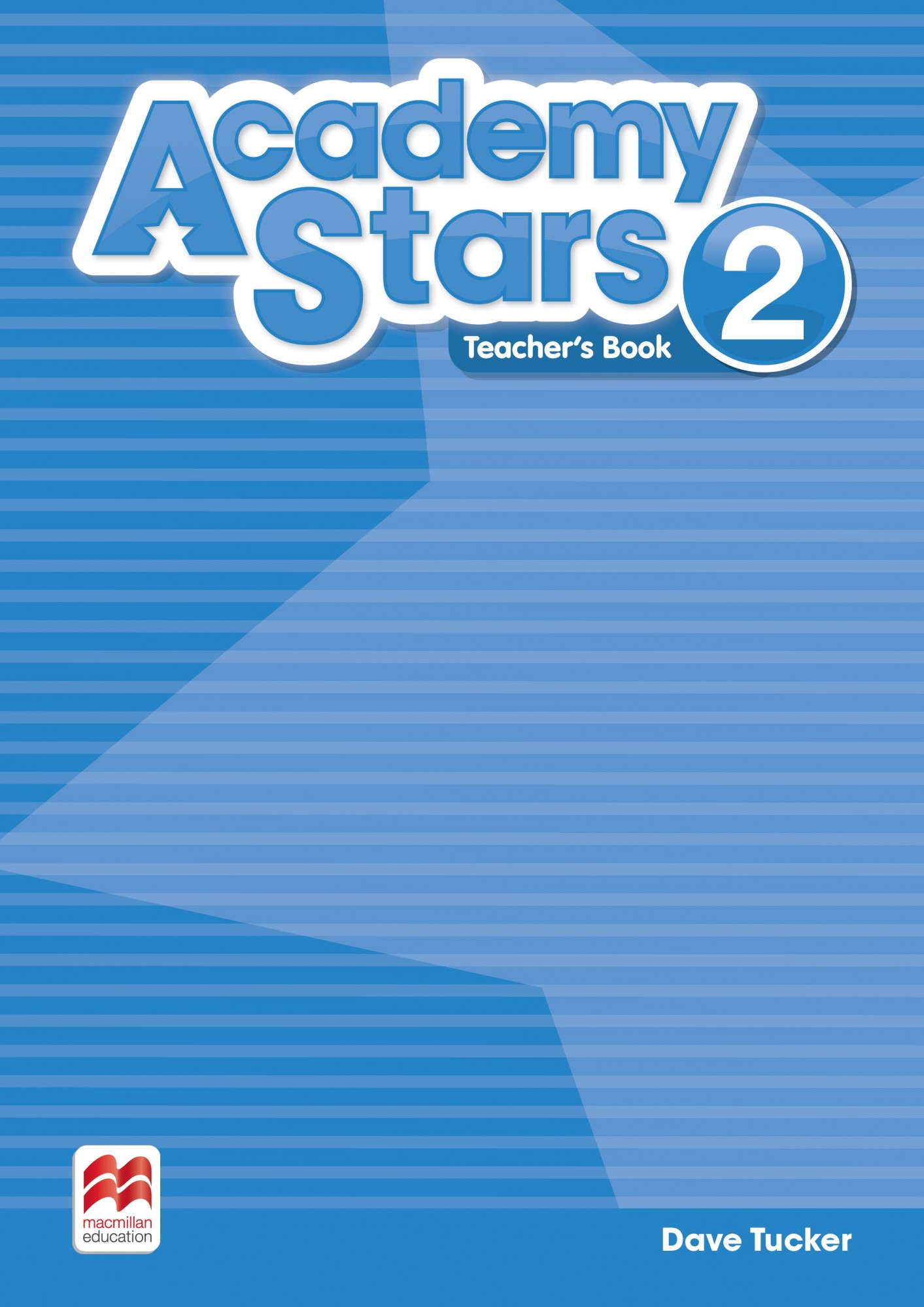 

Academy Stars Level 2: Teacher’s Book Pack - Kathryn Harper, Gabrielle Pritchard, Alison Blair, Jane Cadwallader, Steve Elsworth - 9781380025661