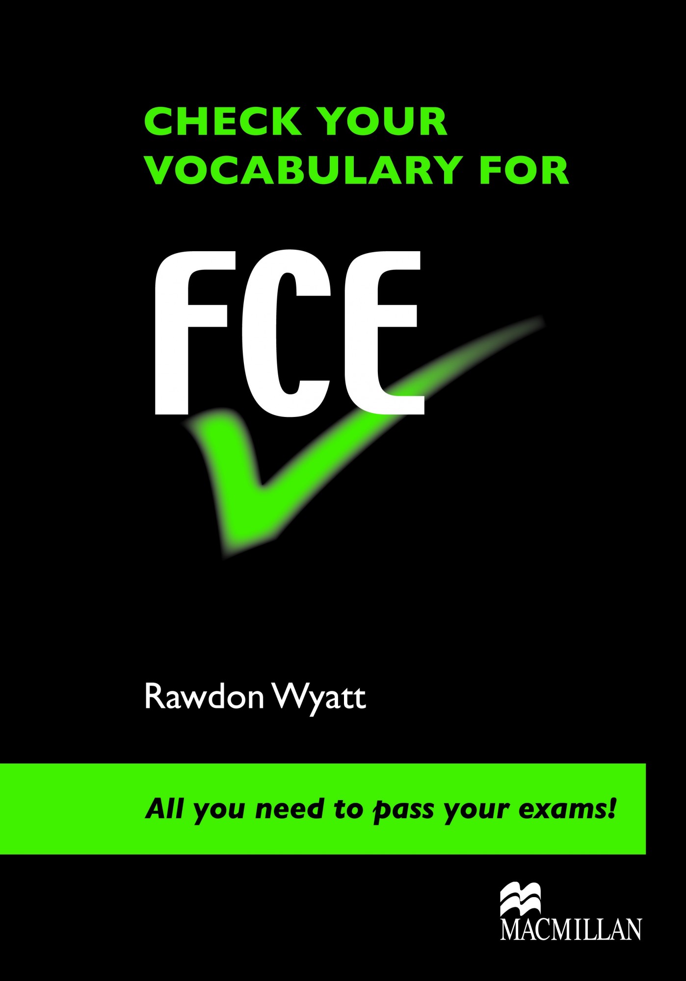 

Check Your Vocabulary For FCE - Rawdon Wyatt - 9780230033634