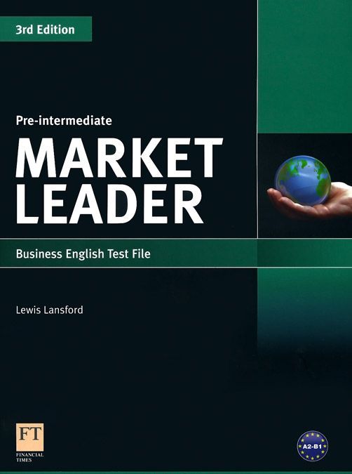 

Market Leader 3rd Edition Pre-Intermediate Test File