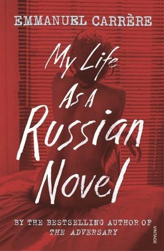 

My Life as a Russian Novel