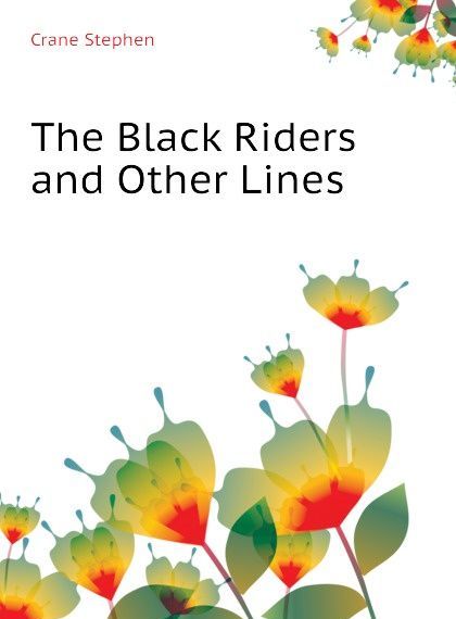 

The Black Riders and Other Lines