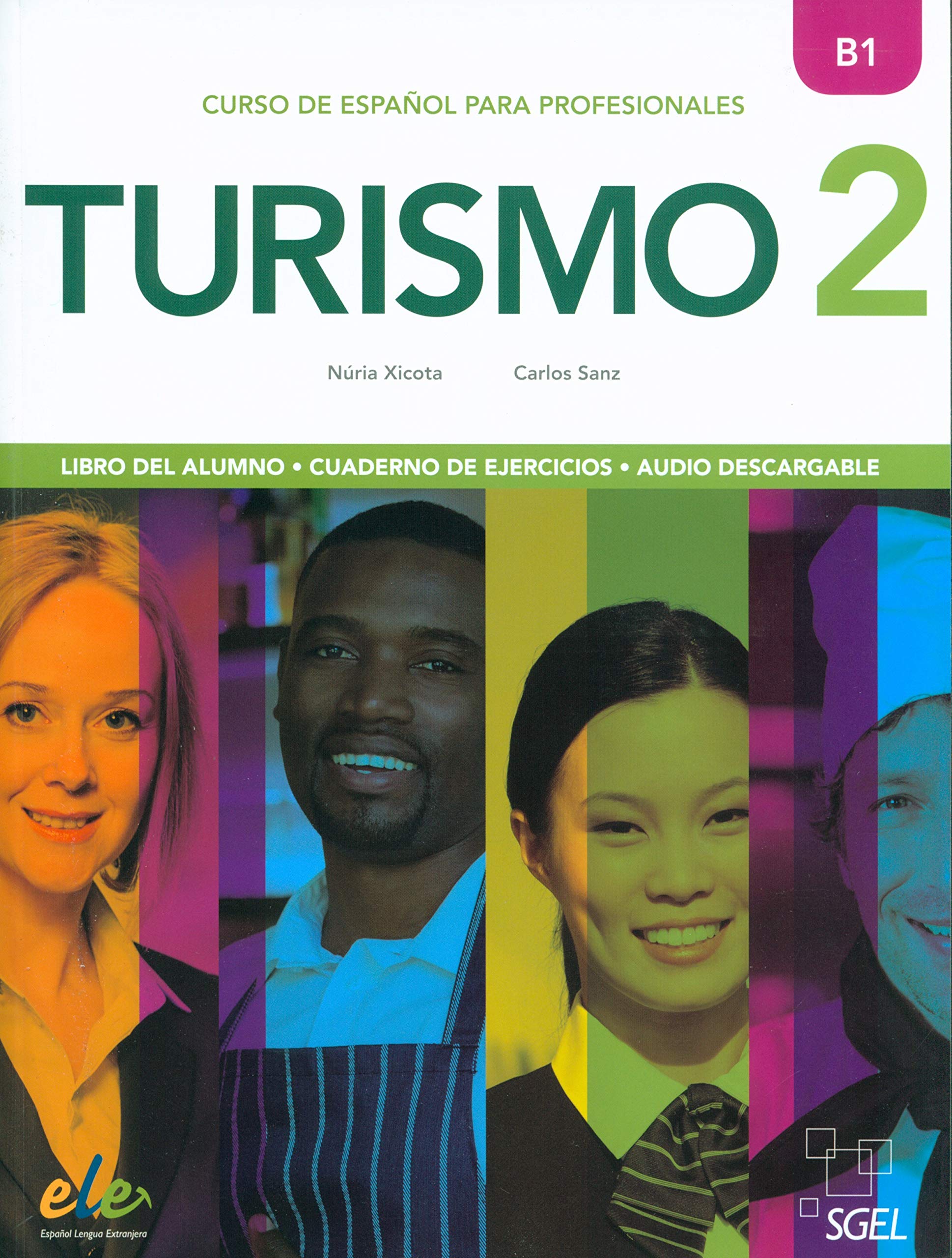 

Turismo 2. Nivel B1. Libro del alumno + cuaderno de ejercicos + audio descargable