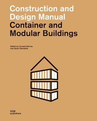 

Construction and Design Manual. Container and Modular Buildings