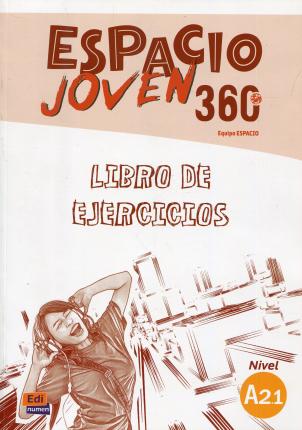 

Espacio Joven 360 grados A2.1. Libro de ejercicios