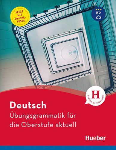 

Deutsch Ubungsgrammatik fur die Oberstufe aktuell. Buch mit Online-Tests und Losungsschlussel online