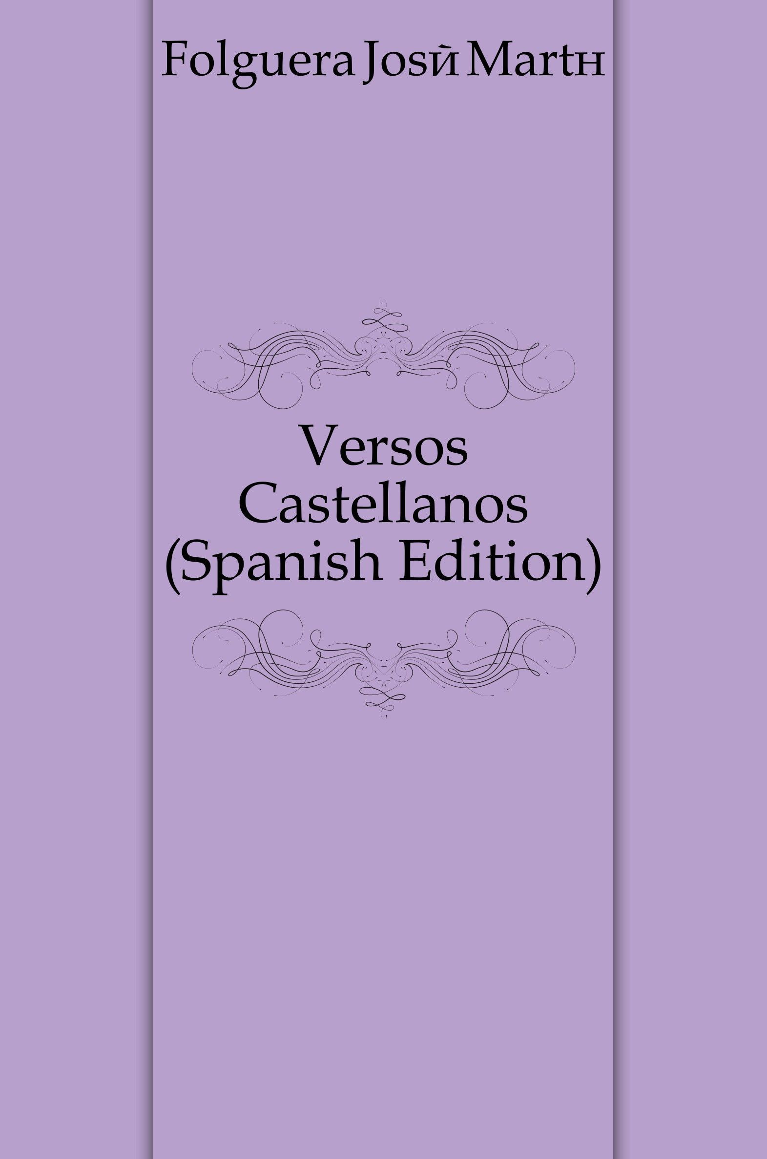 

Versos Castellanos (Spanish Edition)