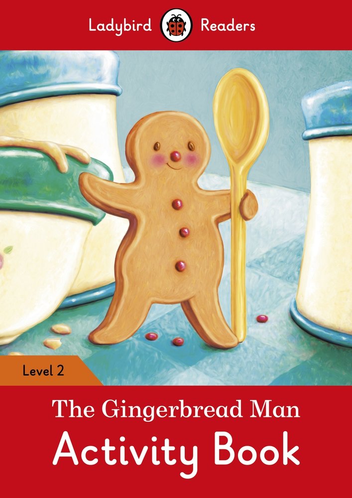 

The Gingerbread Man: Activity Book: Level 2