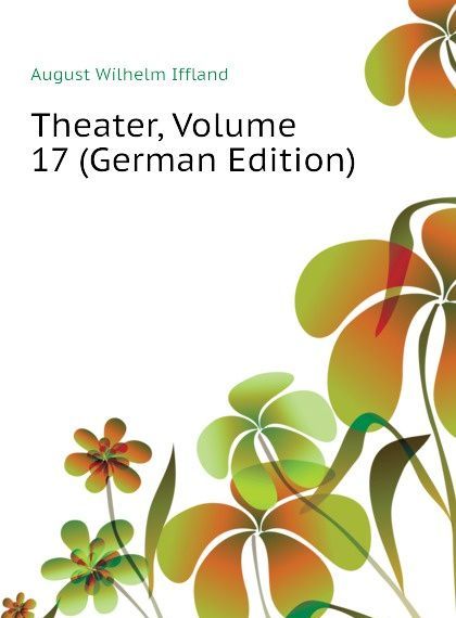 

Theater, Volume 17 (German Edition)