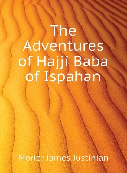 

The Adventures of Hajji Baba of Ispahan (2704358)