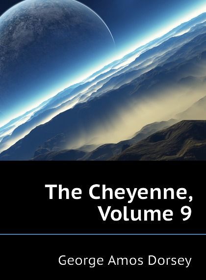 

The Cheyenne, Volume 9