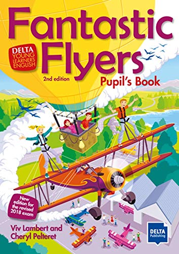 

Fantastic Flyers. Pupil`s Book