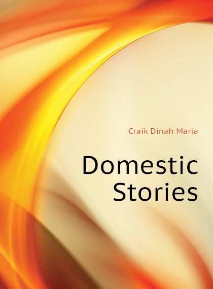 

Domestic Stories