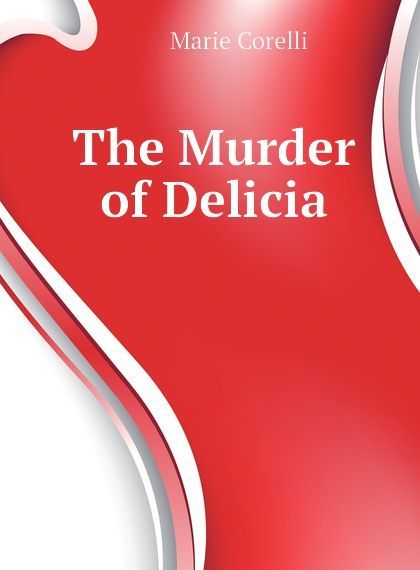 

The Murder of Delicia