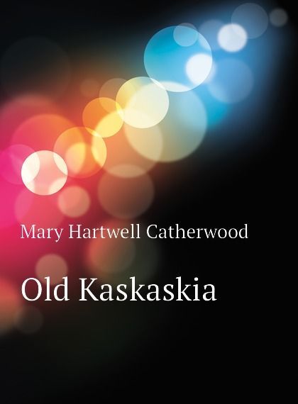 

Old Kaskaskia