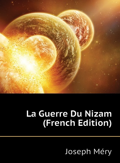 

La Guerre Du Nizam (French Edition)