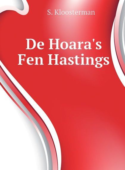 

De Hoara.s Fen Hastings