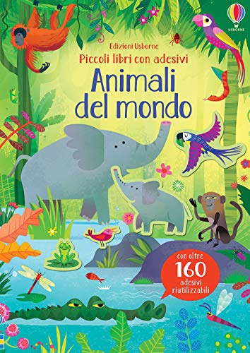 

Animali del mondo. Piccoli libri con adesivi
