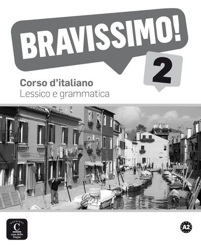 

Bravissimo 2. Lessico e grammatica