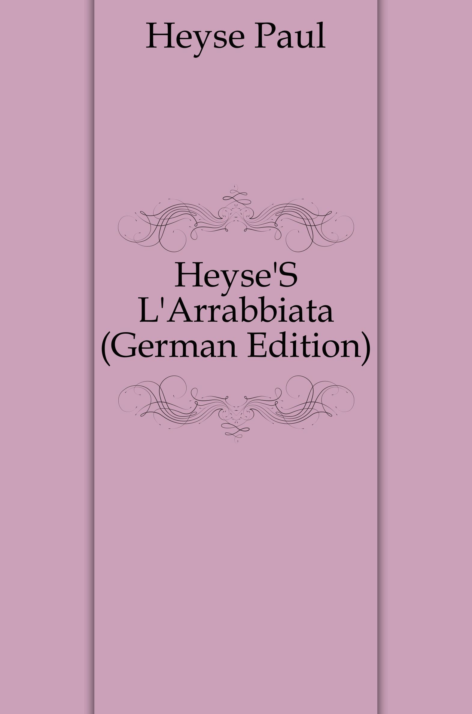 

HeyseS LArrabbiata (German Edition)