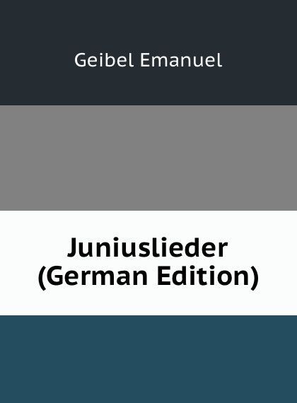 

Juniuslieder (German Edition)