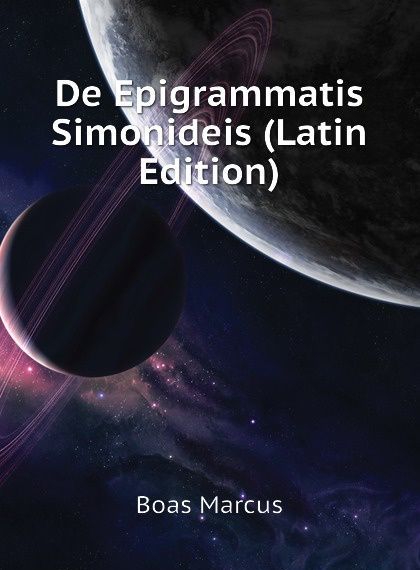 

De Epigrammatis Simonideis (Latin Edition)