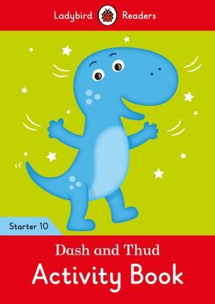 

Dash and Thud. Level 10. Activity Book