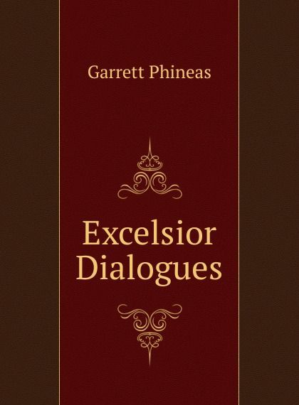 

Excelsior Dialogues