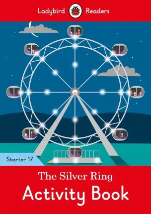 

The Silver Ring. Level 17. Activity Book