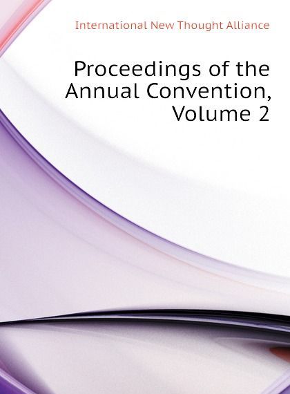 

Proceedings of the Annual Convention, Volume 2