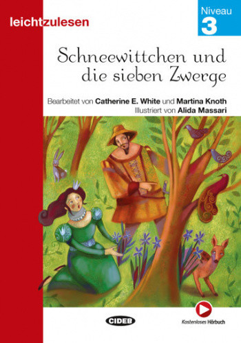 

Schneewittchen Und Die Sieben Zwerge und Kostenloses Horbuch. Niveau 3