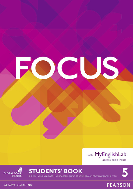

Focus 5 Student`s Book and MyEnglishLab