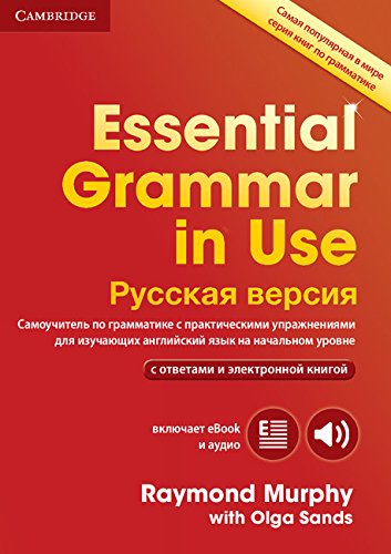 

Essential Grammar in Use. Book with answers and Interactive eBook. Russian Edition