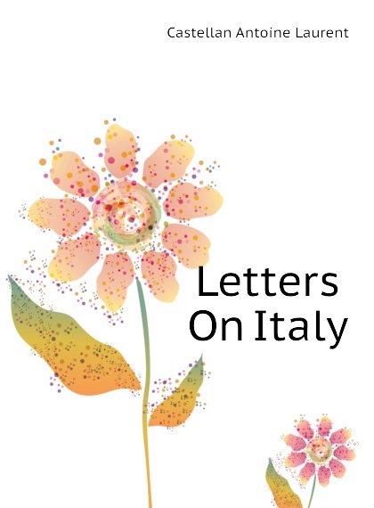 

Letters On Italy