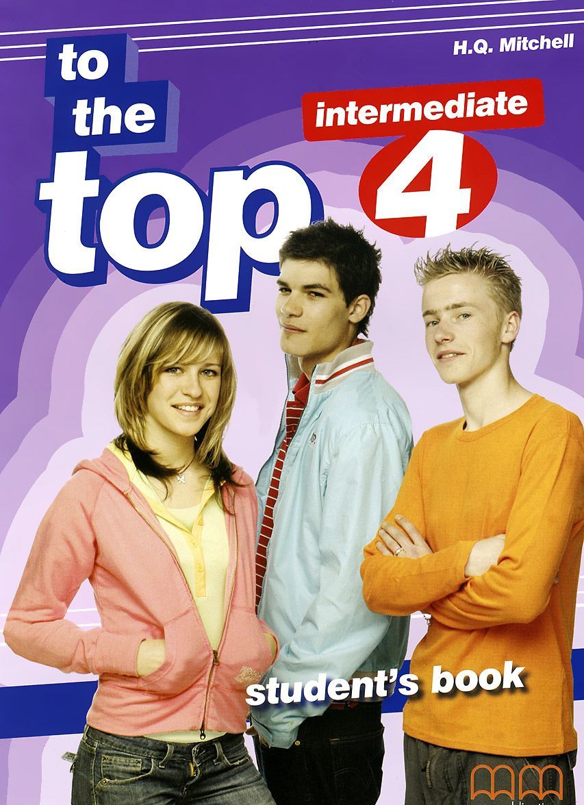 

To the Top 4. Student`s Book