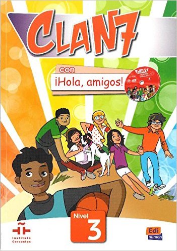 

Clan 7 con Hola, Amigos! Libro del Alumno. Nivel 3