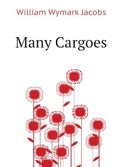 

Many Cargoes