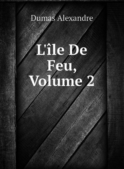 

L.ile De Feu, Volume 2