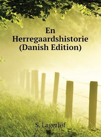 

En Herregaardshistorie (Danish Edition)