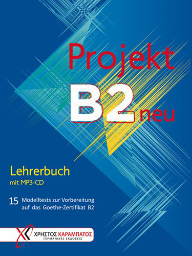 

Projekt B2 neu. Lehrerbuch mit MP3-CD (+ CD-ROM)