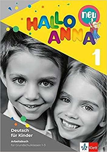 

Hallo Anna 1 Neu. Deutsch fur Kinder. Arbeitsbuch