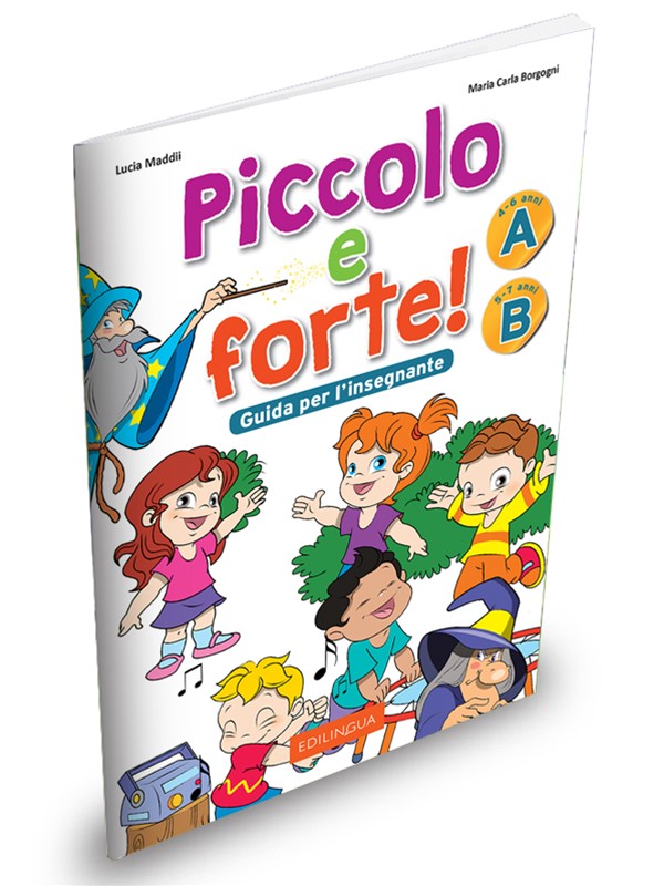 

Piccolo e forte! Guida per l`insegnante