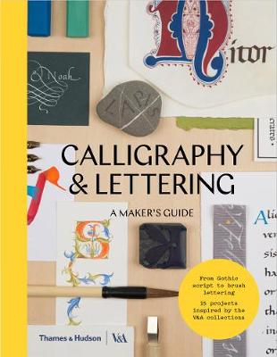 

Calligraphy & Lettering : A Makers Guide