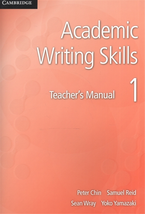 

Academic Writing Skills 1. Teacher`s Manual