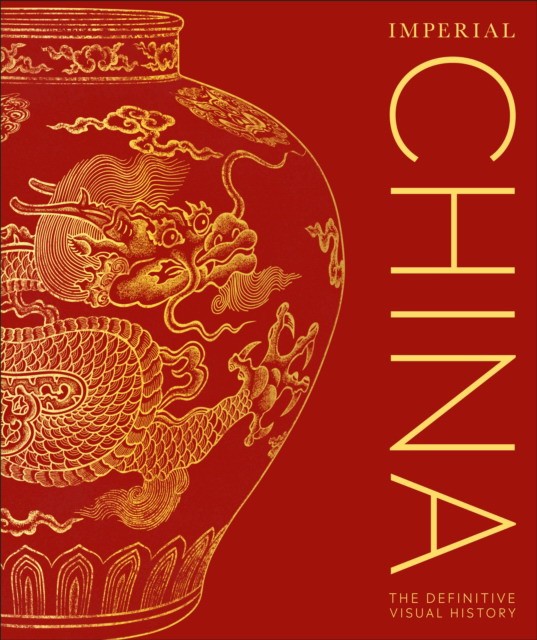 

Imperial China. The Definitive Visual History