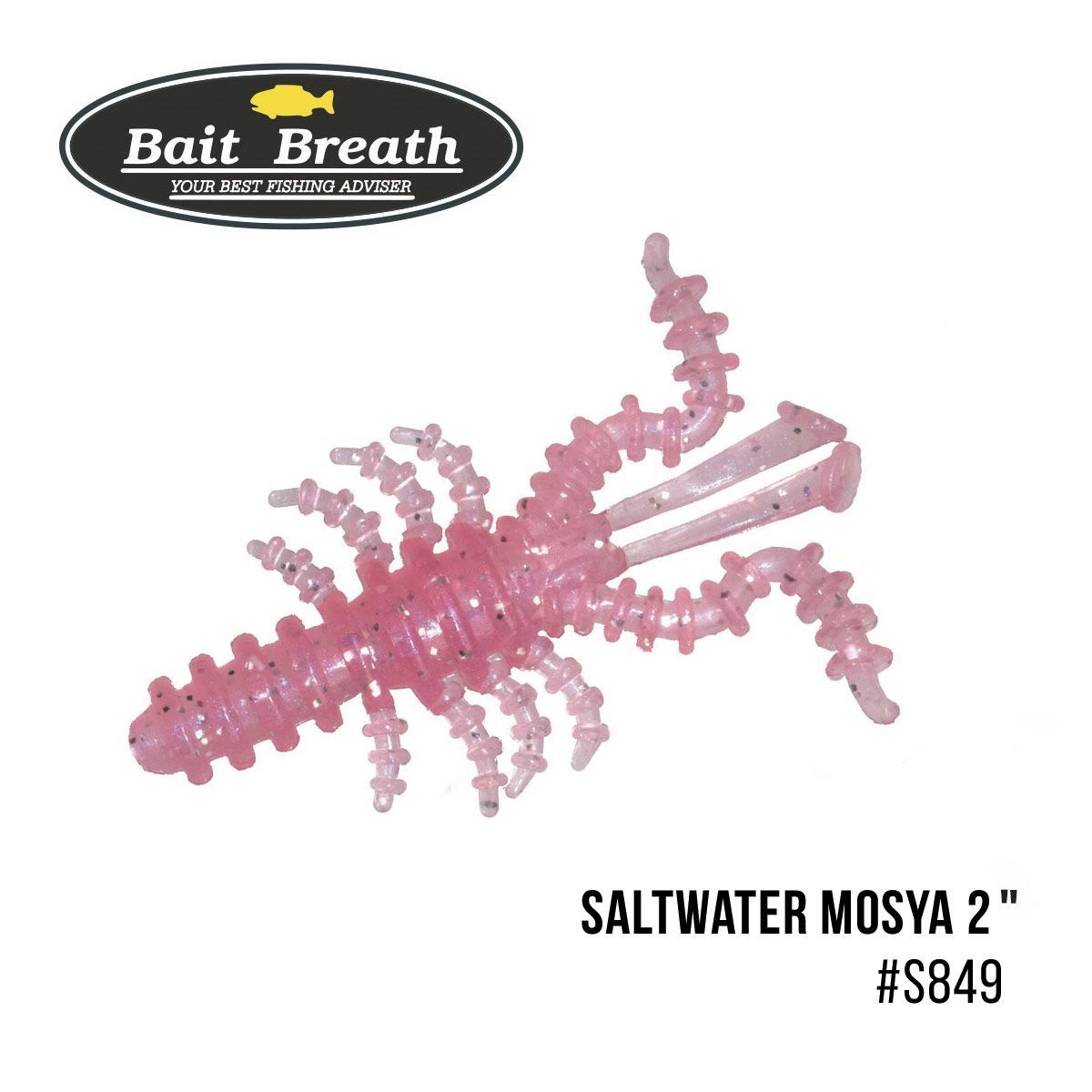 

Приманка Bait Breath Saltwater Mosya 2'' (10 шт.) (S849 Lively pink)