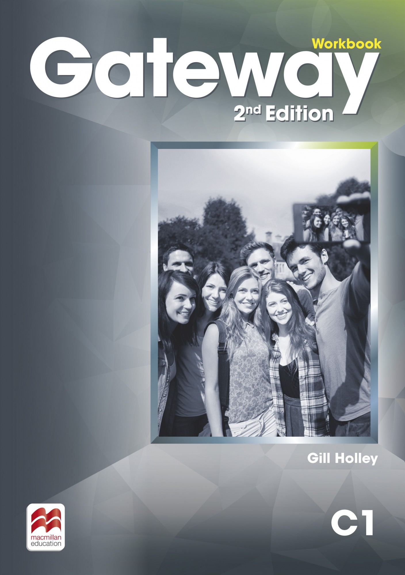 

Gateway 2nd Edition Level С1: Workbook - Gill Holley - 9781786323170