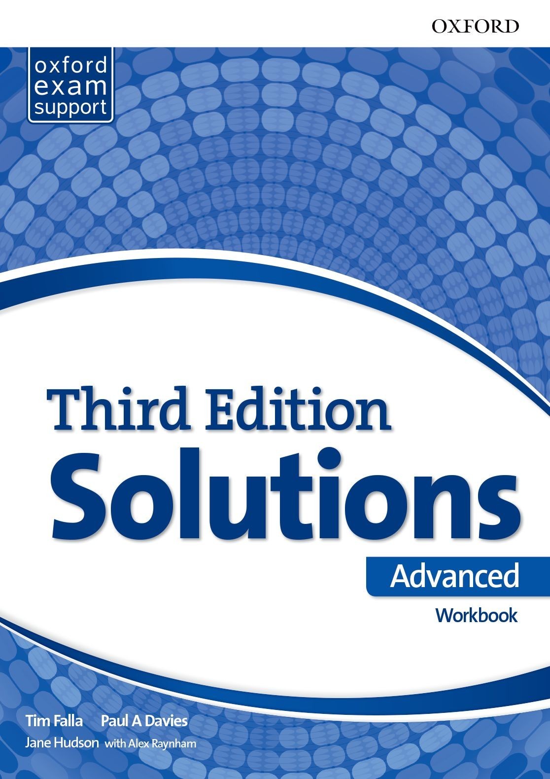 

Solutions 3rd Edition Level Advanced: Workbook - Paul A Davies, Tim Falla, Jane Hudson, Alex Raynham - 9780194520539